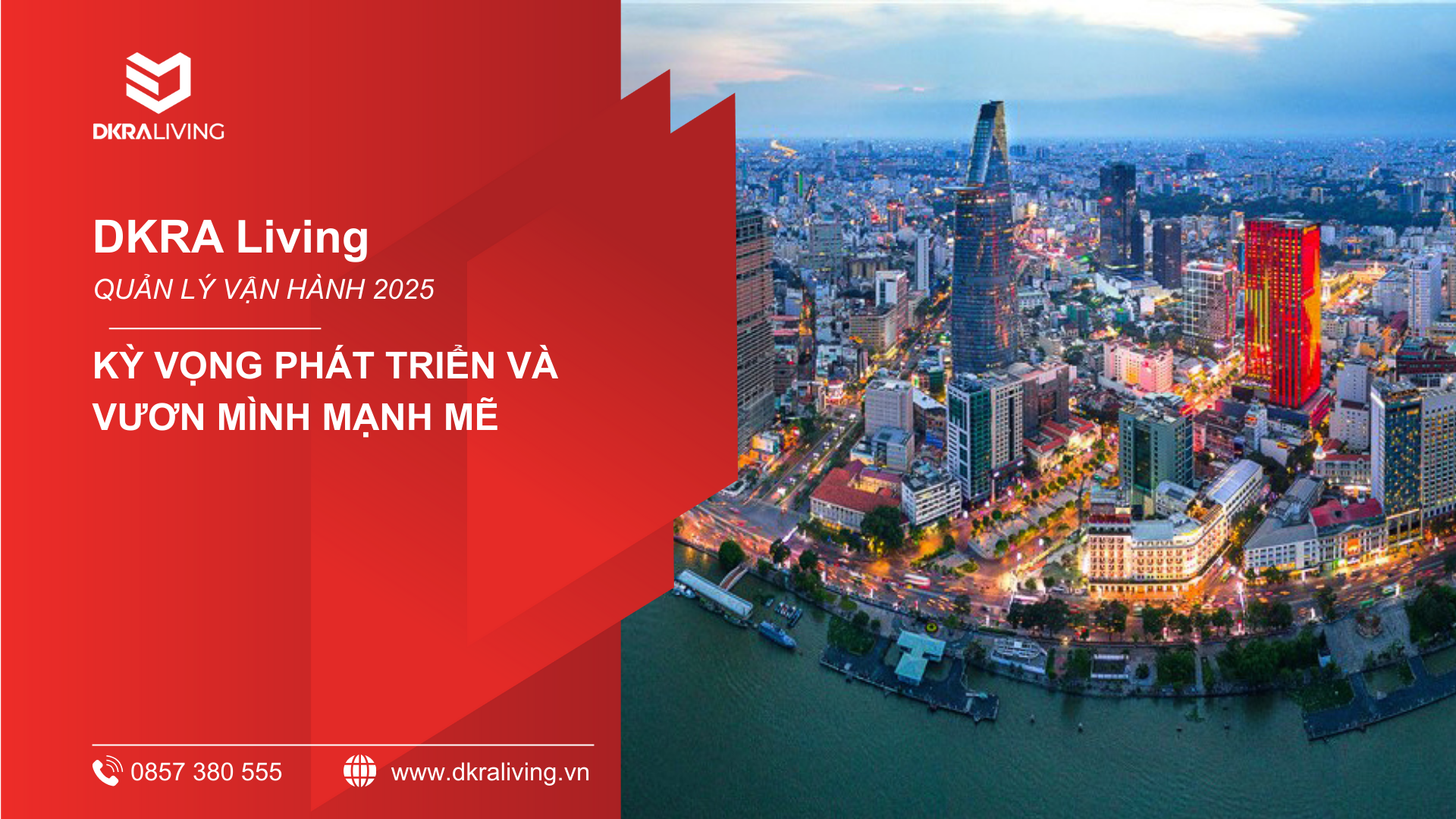 QUẢN LÝ VẬN HÀNH 2025: KỲ VỌNG PHÁT TRIỂN VÀ VƯƠN MÌNH MẠNH MẼ