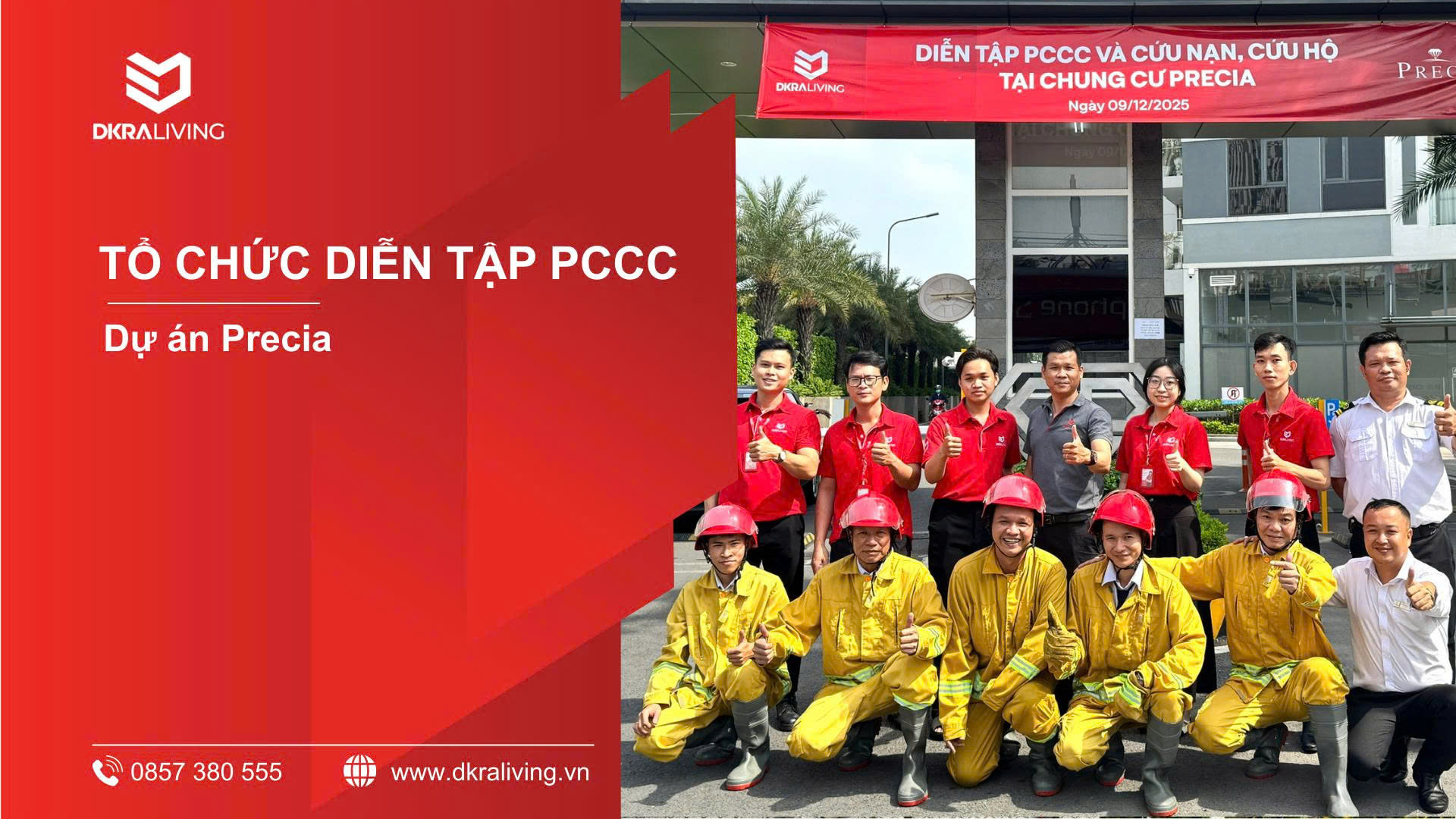 DKRA LIVING PHỐI HỢP CÙNG LỰC LƯỢNG CHỨC NĂNG TỔ CHỨC DIỄN TẬP PCCC ĐỊNH KỲ TẠI CHUNG CƯ PRECIA