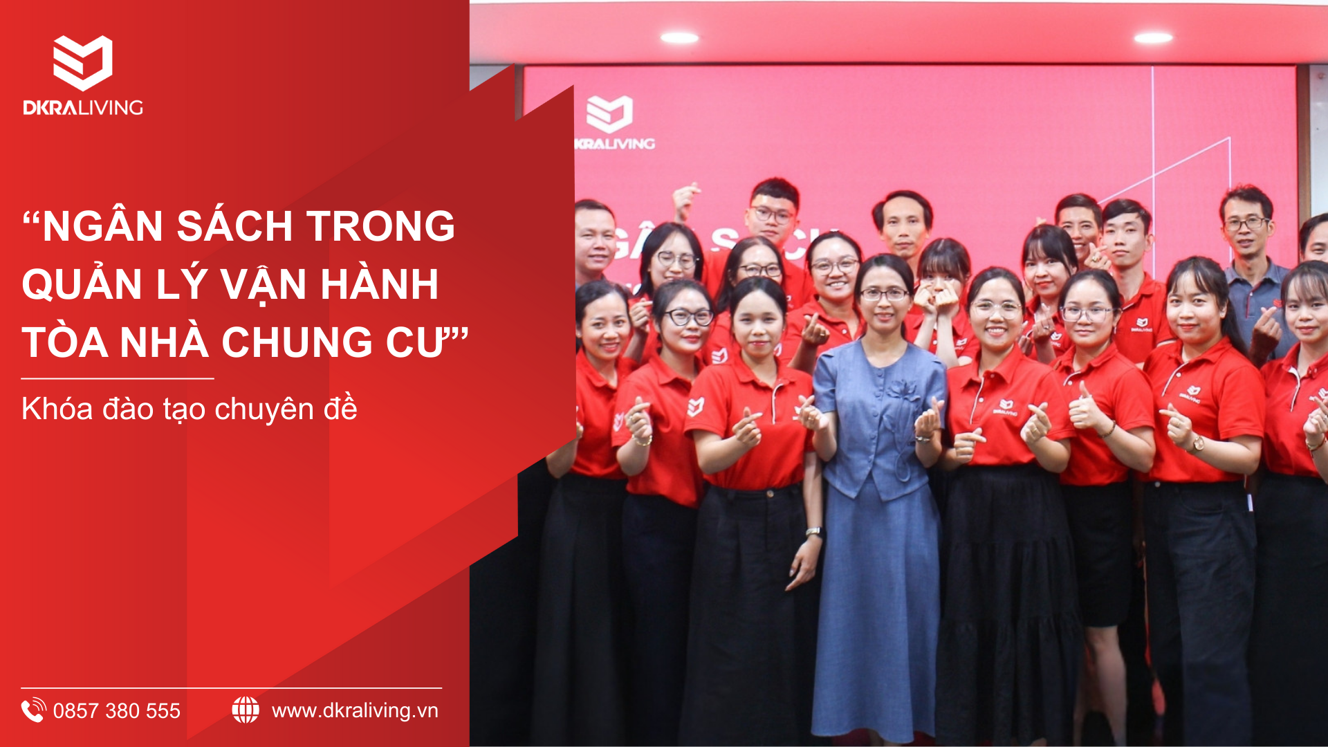 DKRA LIVING TỔ CHỨC THÀNH CÔNG BUỔI ĐÀO TẠO “NGÂN SÁCH TRONG QUẢN LÝ VẬN HÀNH TÒA NHÀ CHUNG CƯ