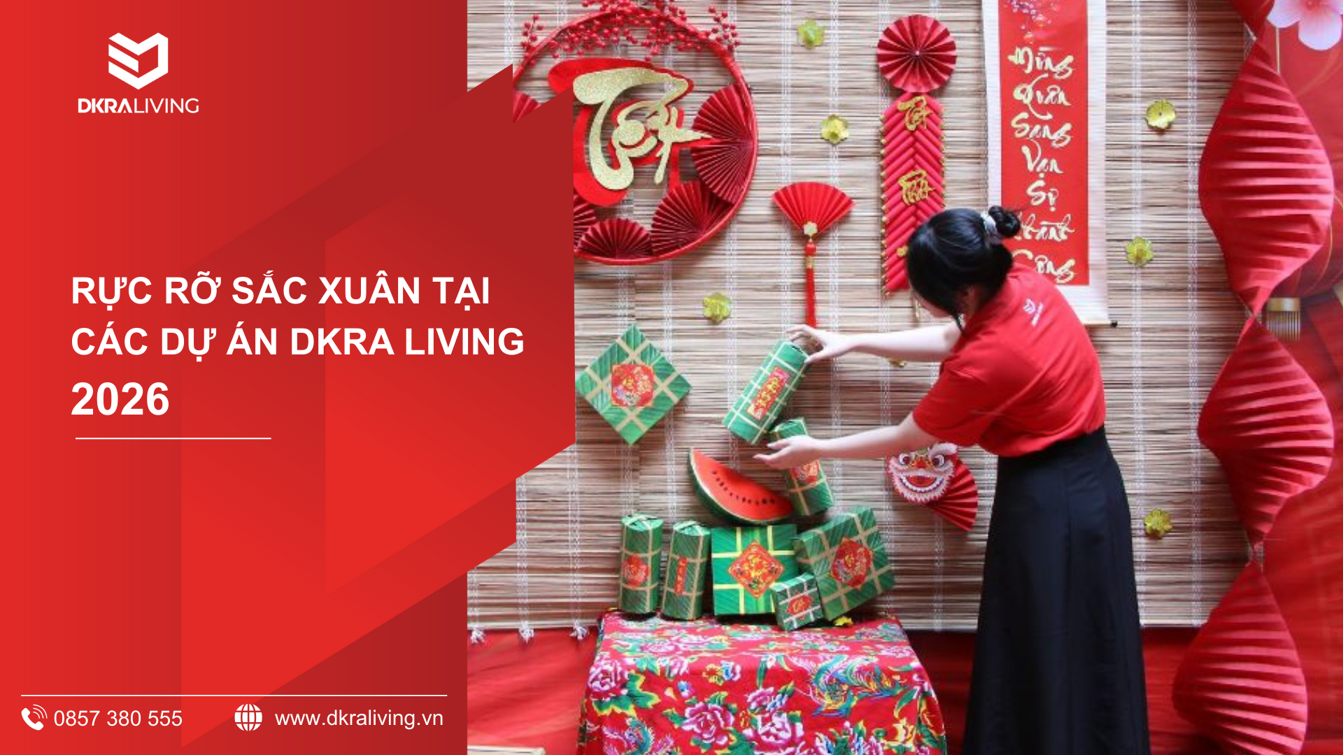 RỰC RỠ SẮC XUÂN TẠI CÁC DỰ ÁN DKRA LIVING 2026