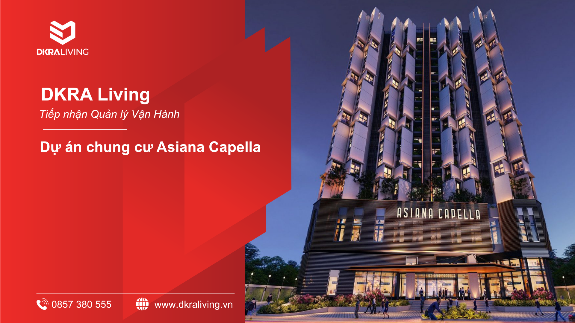 DKRA LIVING KÝ KẾT HỢP ĐỒNG QUẢN LÝ VẬN HÀNH CHUNG CƯ ASIANA CAPELLA