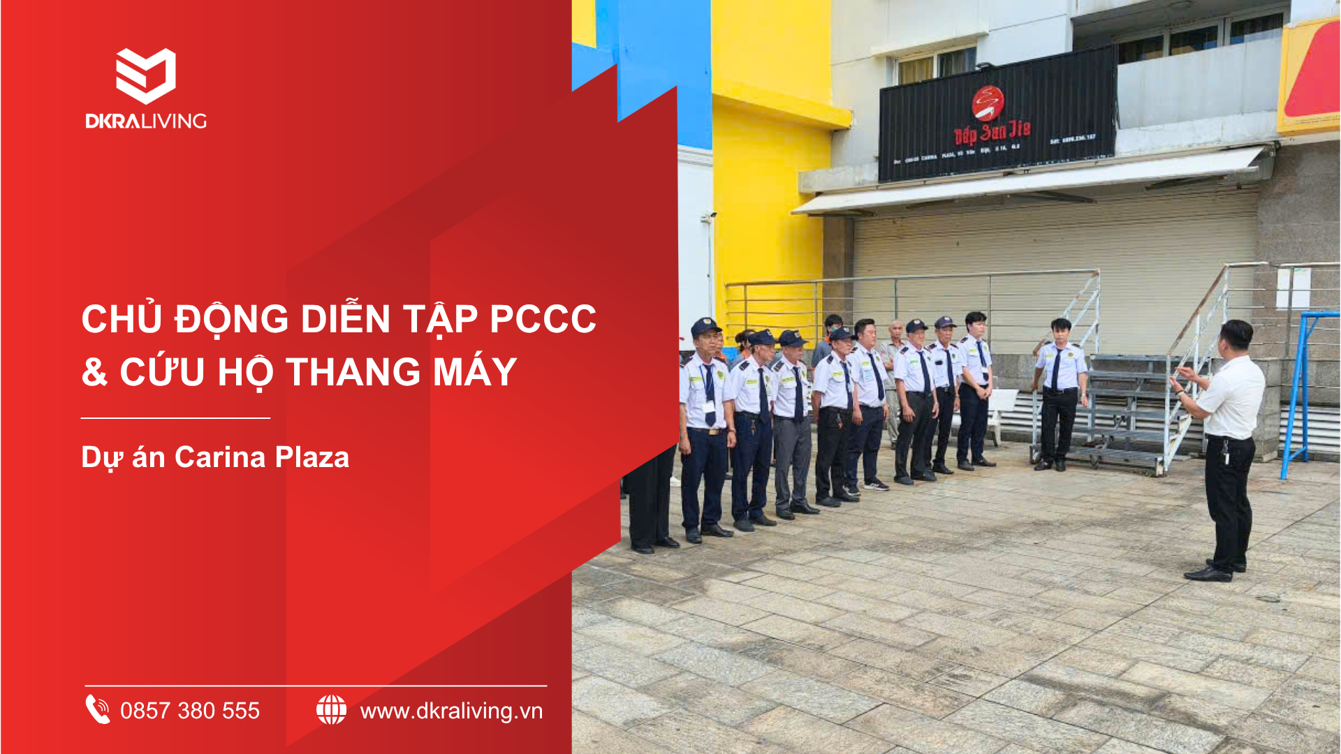 CHỦ ĐỘNG DIỄN TẬP PCCC & CỨU HỘ THANG MÁY TẠI CHUNG CƯ CARINA PLAZA