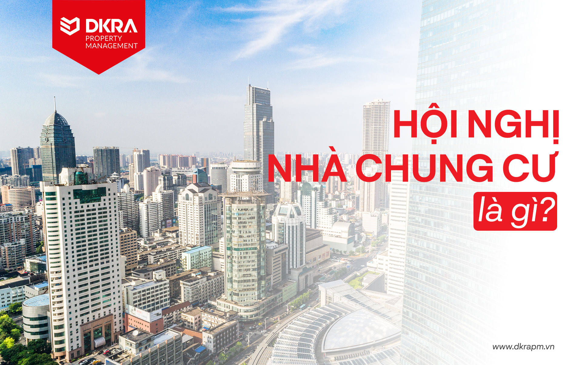 Hội nghị nhà chung cư - Quy định tổ chức hội nghị nhà chung cư